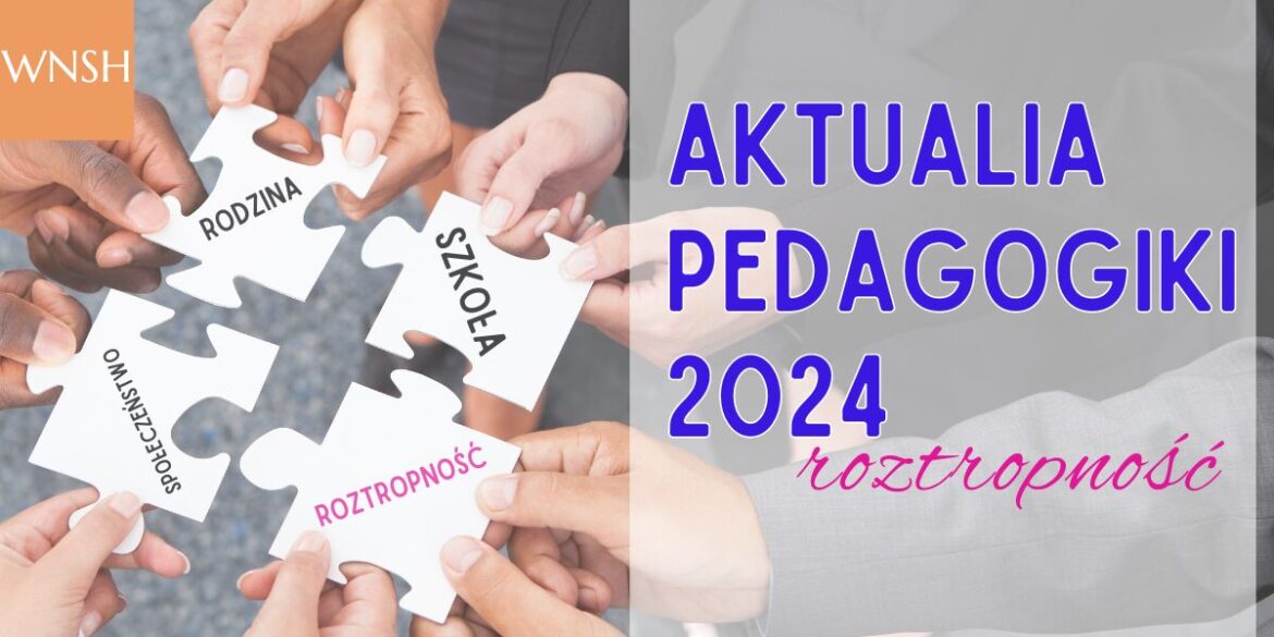 AZ zaprasza na „Aktualia Pedagogiki”