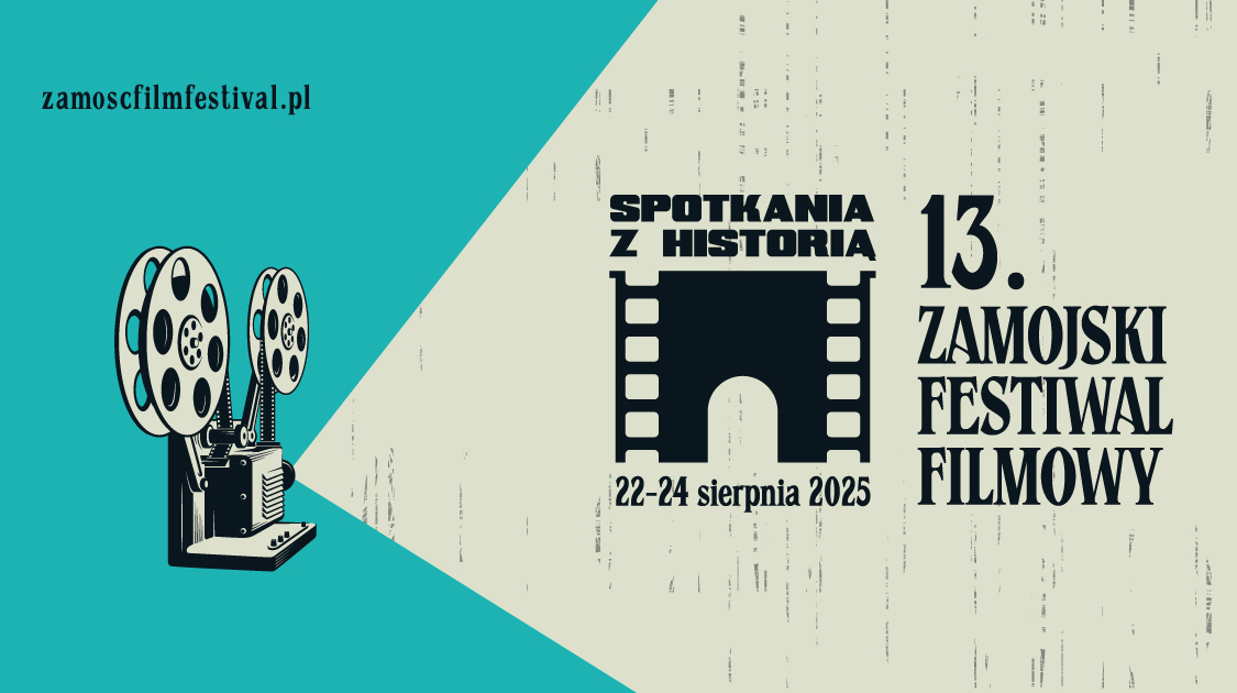 Zbliża się 13. Zamojski Festiwal Filmowy „Spotkania z historią”