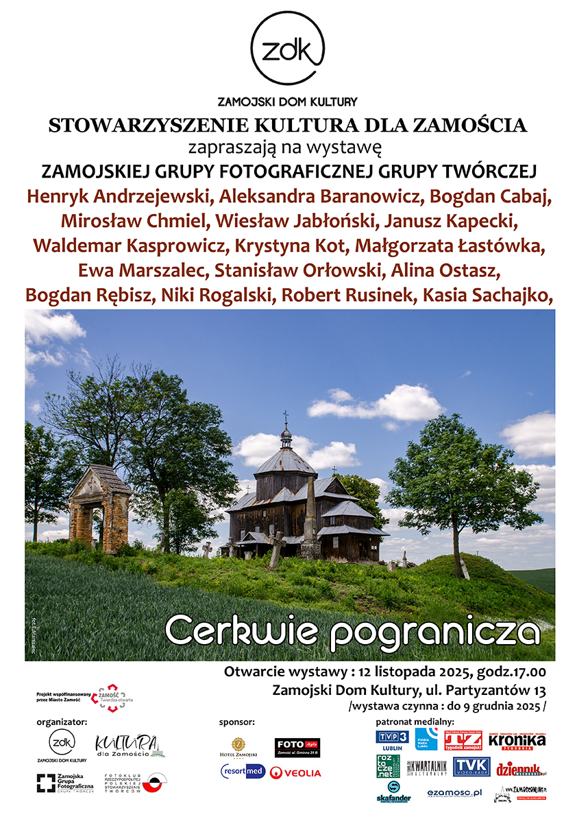„Cerkwie pogranicza” – zaproszenie na wystawę Zamojskiej Grupy Fotograficznej