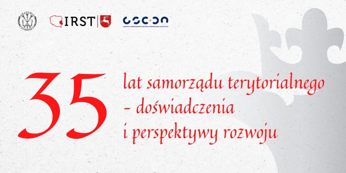 AZ zaprasza na konferencję naukową pt. „35 lat samorządu terytorialnego – doświadczenia i perspektywy rozwoju”