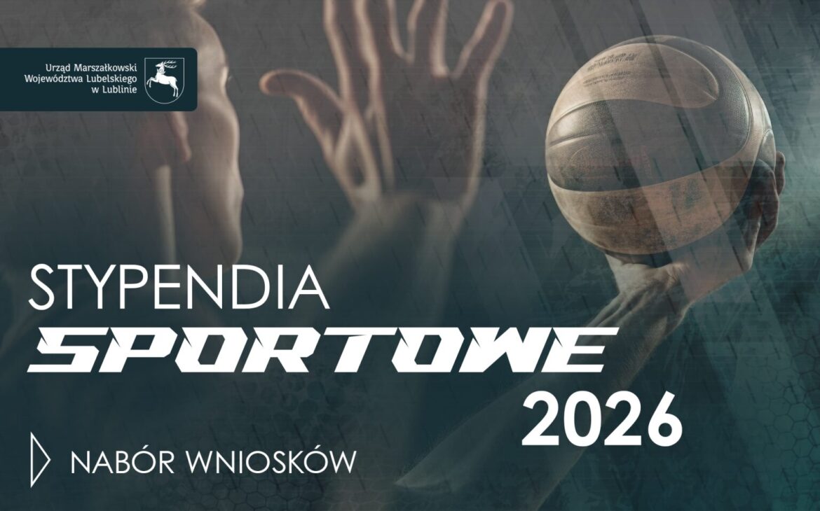 Nabór na stypendia sportowe Województwa Lubelskiego