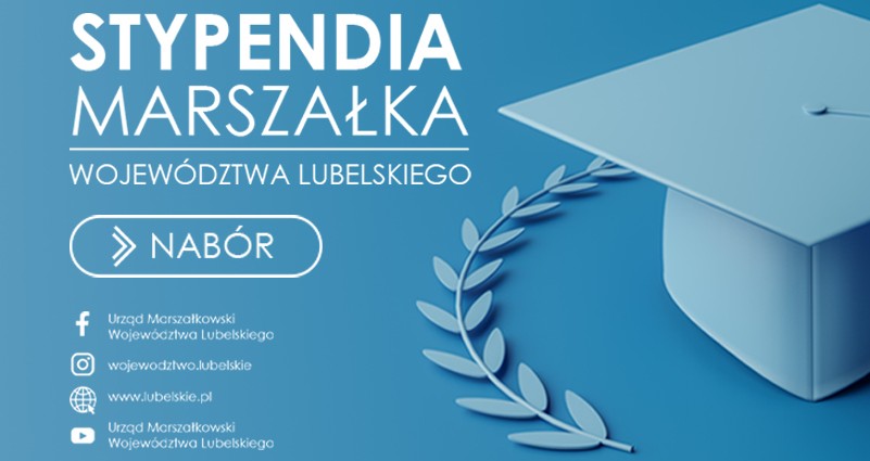 Stypendia Marszałka Województwa Lubelskiego – ogłoszenie o naborze