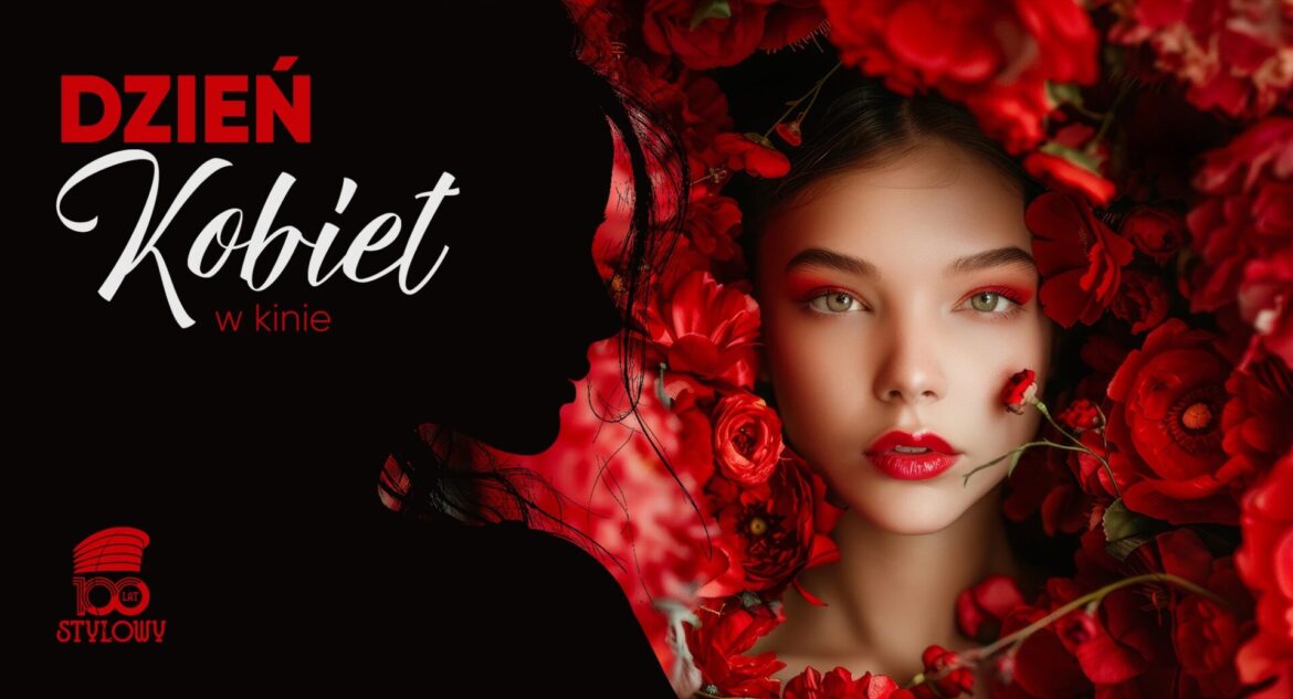 Dzień Kobiet w kinie!