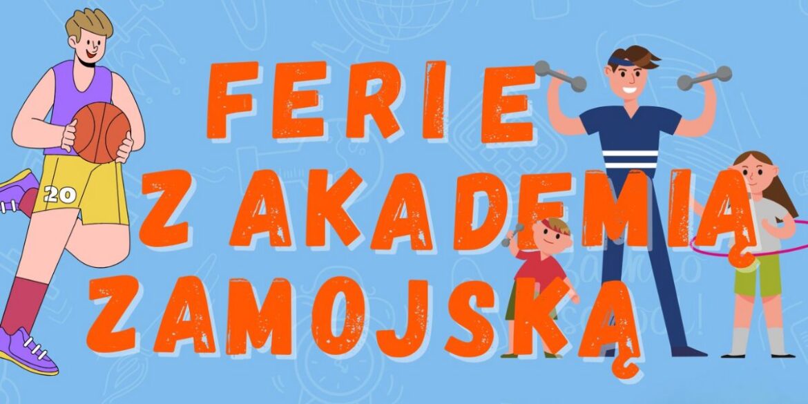 Sportowe ferie z Akademią Zamojską