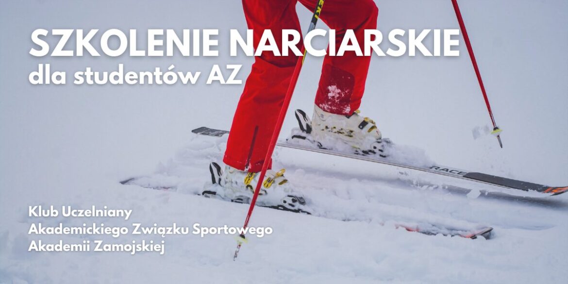 Szkolenie narciarskie w Jacni dla studentów Akademii Zamojskiej. Trwają zapisy!