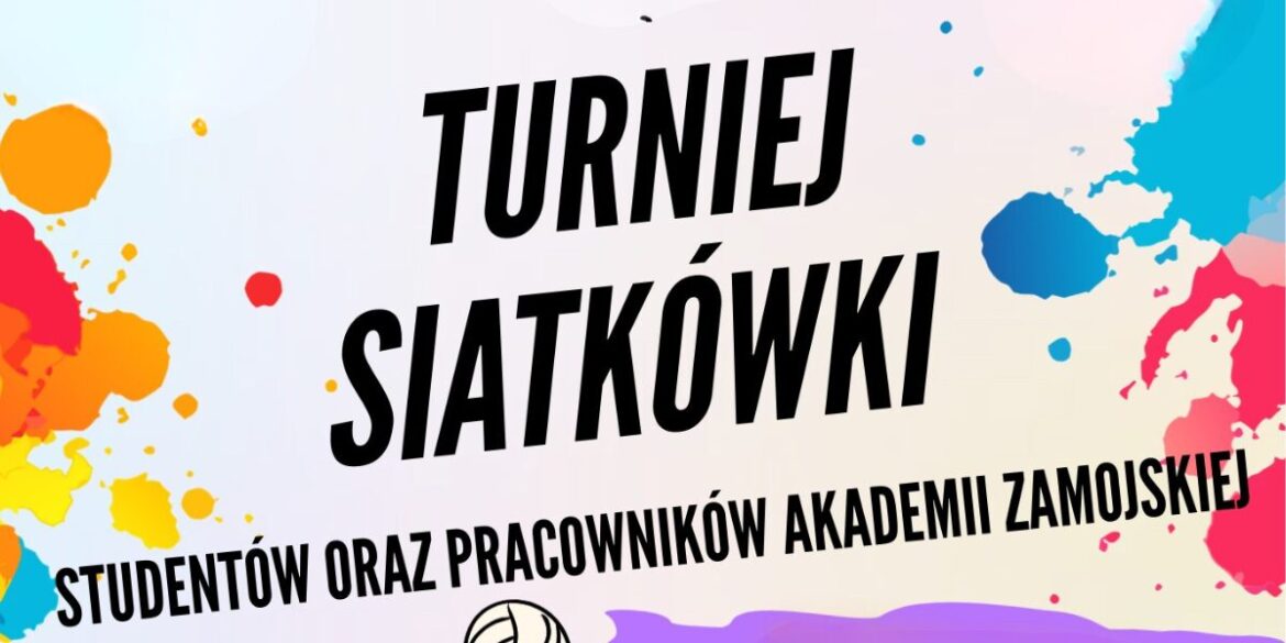 Weź udział w Turnieju Piłki Siatkowej o Puchar Rektora AZ!