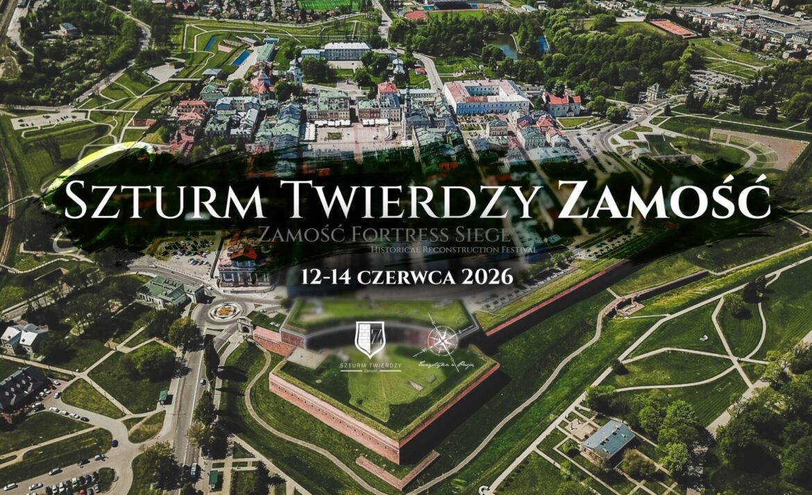 Zbliża się Szturm Twierdzy Zamość! Znamy termin