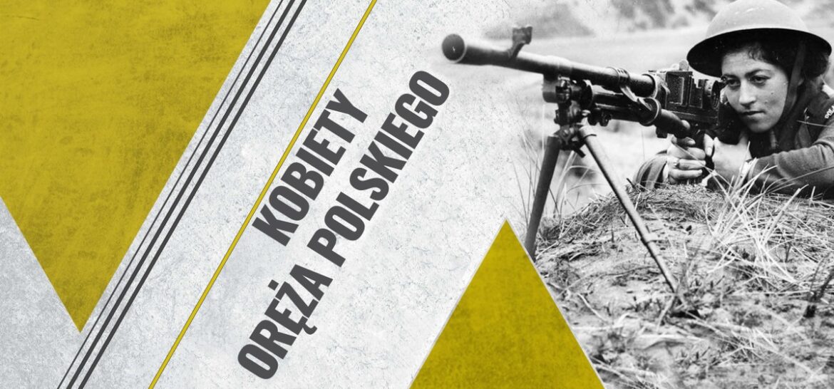 Kobiety walczyły, dowodziły i przełamywały schematy