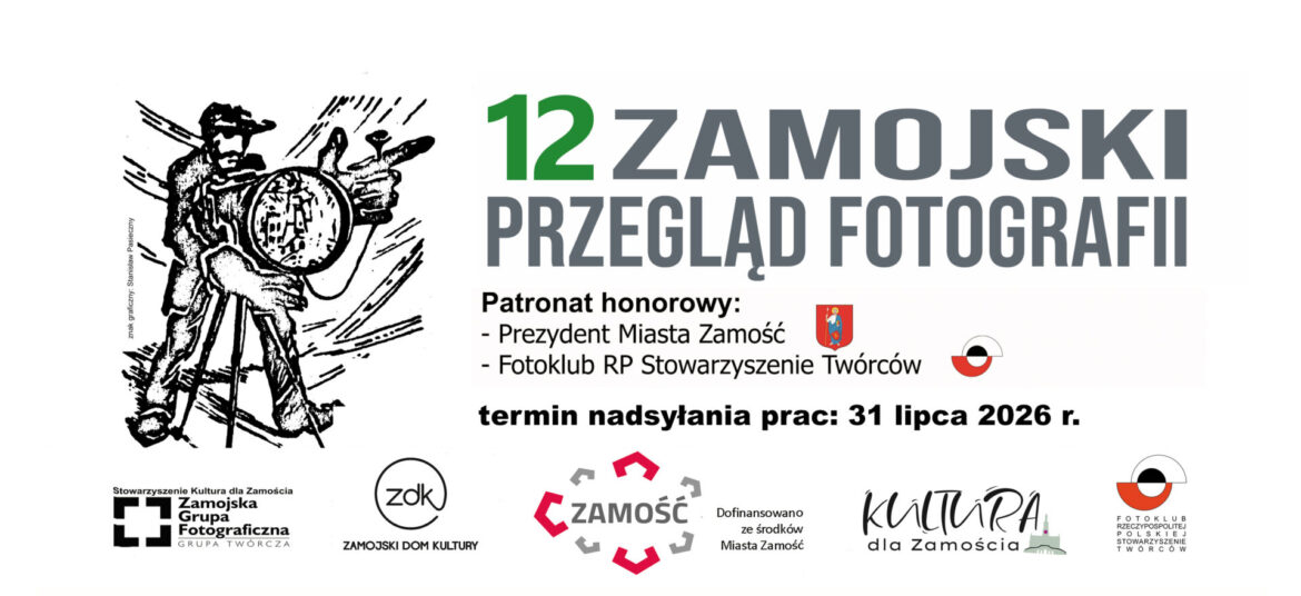 Pokaż swoje zdjęcia na XII Zamojskim Przeglądzie Fotografii