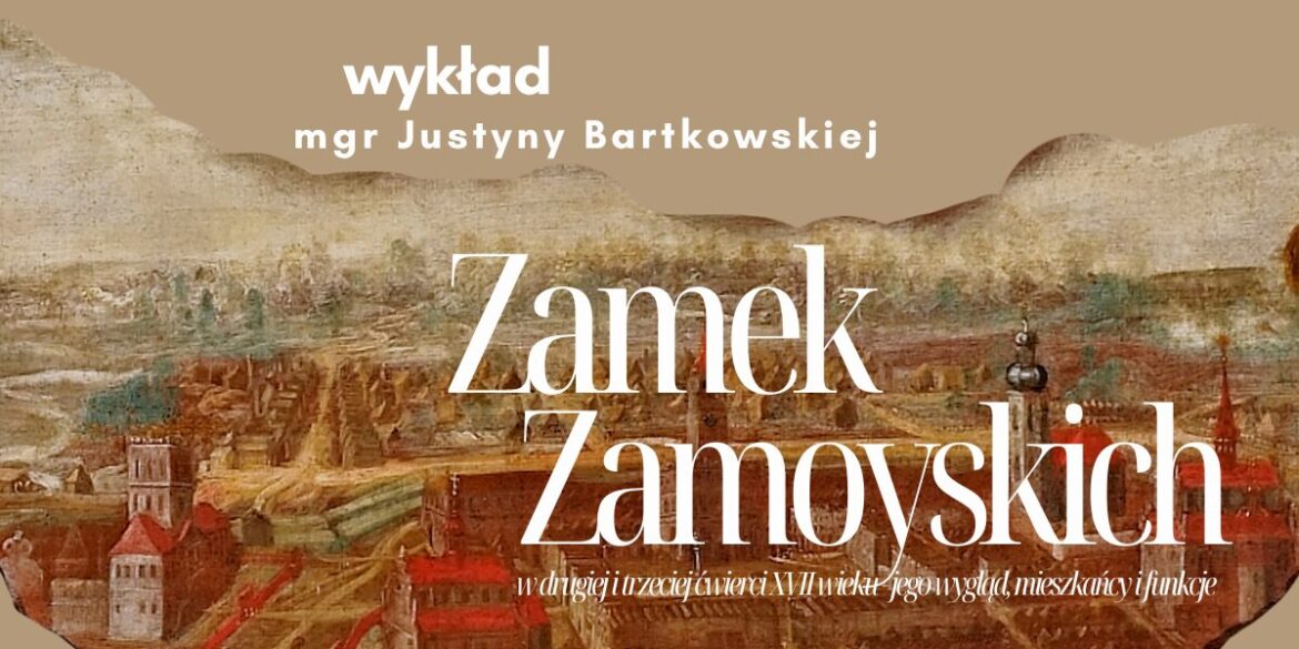 O Zamku Zamoyskich w AZ