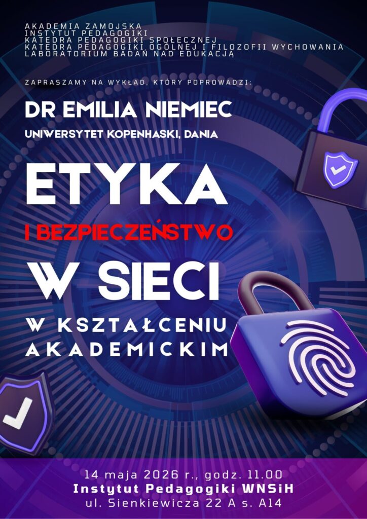 Zaproszenie na wykład „Etyka i bezpieczeństwo w sieci  kształceniu akademickim”