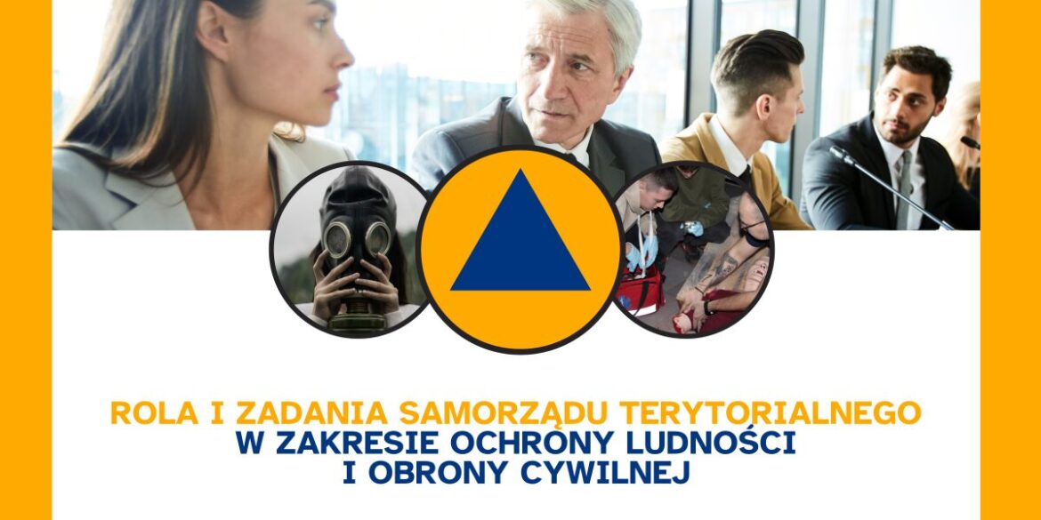 Przed nami debata „Rola i zadania samorządu terytorialnego w zakresie ochrony ludności i obrony cywilnej”