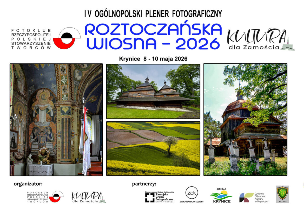 Zaproszenie na otwarcie IV Ogólnopolskiego Pleneru Fotograficznego „ROZTOCZAŃSKA WIOSNA-2026”
