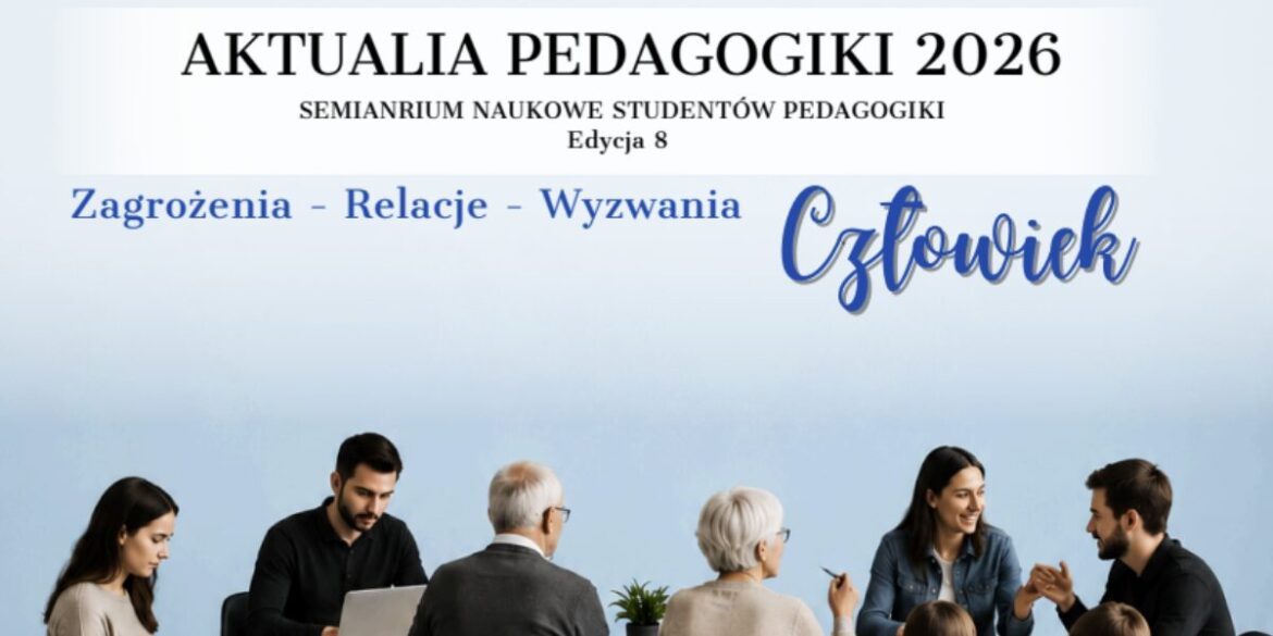 Przed nami Aktualia Pedagogiki 2026