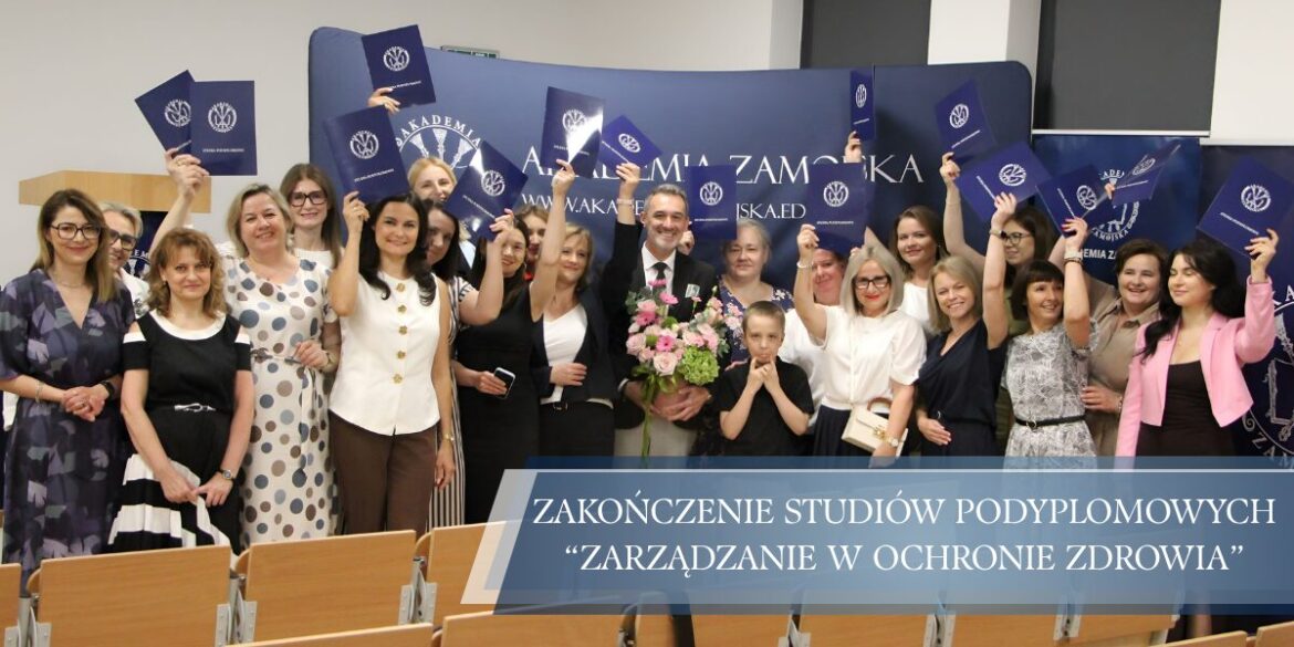 Pierwsi absolwenci studiów podyplomowych Zarządzanie w ochronie zdrowia!